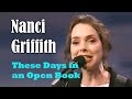 NANCI GRIFFITH - These Days in an Open Book
