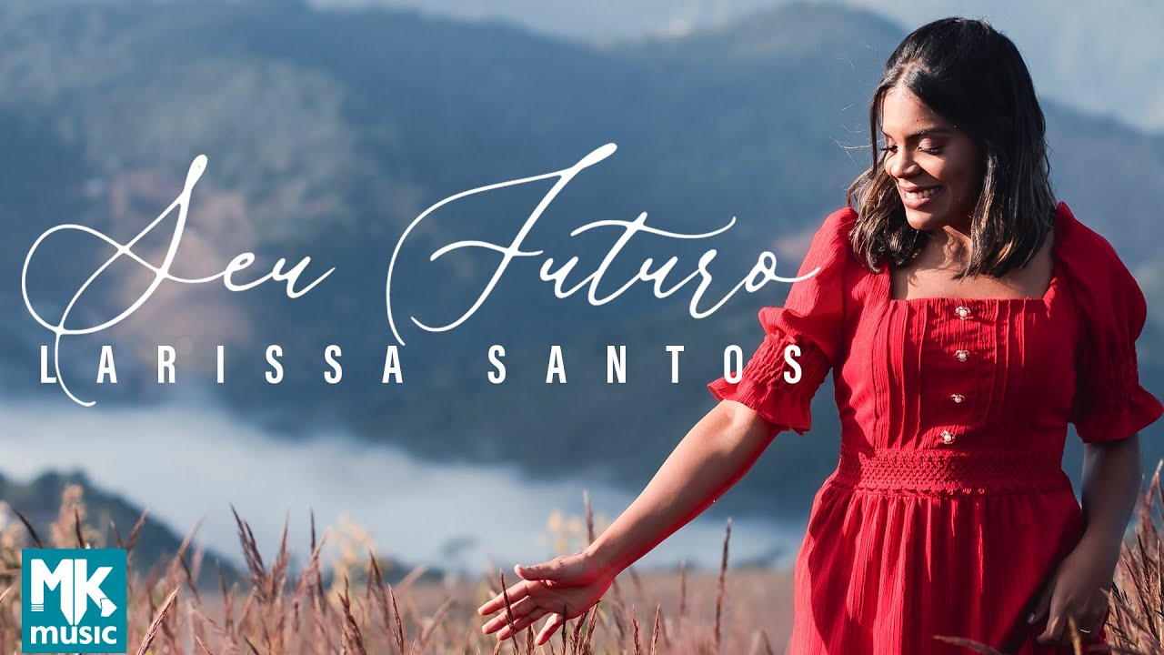 Larissa Santos - Seu Futuro