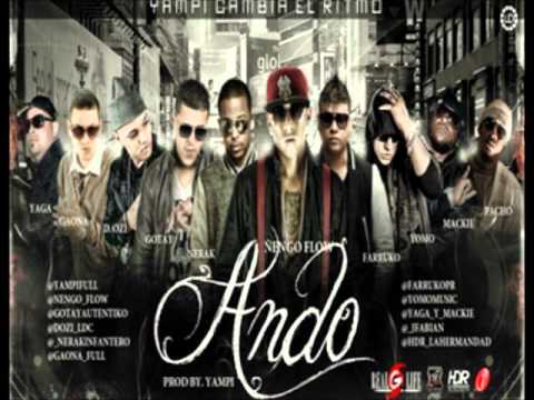 Ñengo Flow, Farruko, Nerak, Gotay, D.OZi, Yomo, Yaga & Mackie, Gaona & Pacho - Ando