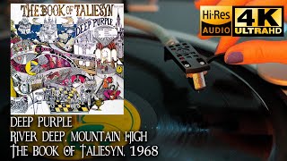 Deep Purple - River Deep, Mountain High (The Book Of Taliesyn), 1968, Vinyl video 4K, 24bit/96kHz