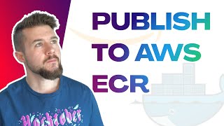 Publish Docker images to AWS ECR • #aws #containers #docker