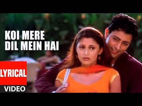 Koi Mere Dil Mein Hai (Lyrical) — watch video