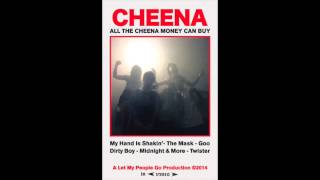 Cheena- My Hand Is Shakin'