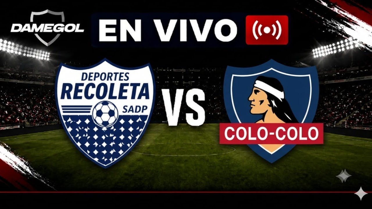 COPA CHILE | TRANSMISIÓN EN VIVO: RECOLETA VS COLO COLO EN DIRECTO DESDE SANTA LAURA