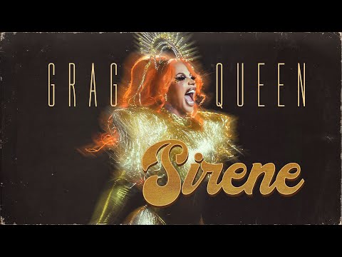 Grag Queen - SIRENE