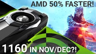 GTX 1160 Release Date? & AMD Is 50% Faster Than Nvidia