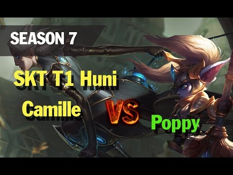 Season 7 SKT T1 Huni Camille vs Poppy TOP l LOL League of legends
