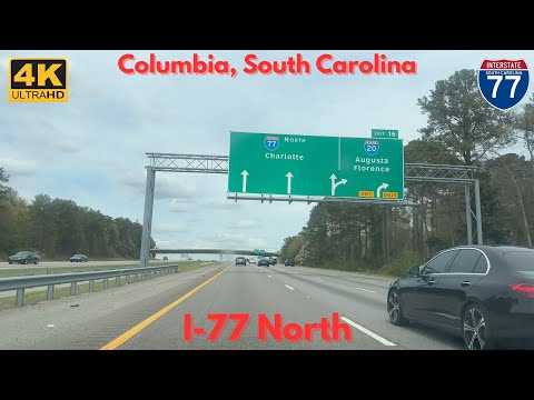 I-77 North - Columbia, SC [4K]