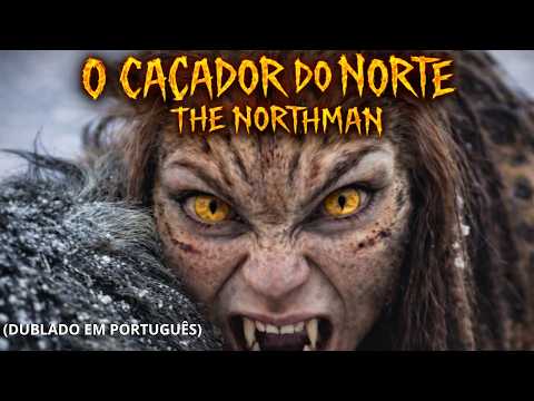 O caçador do norte (parte 2) dublado em portugues (Completo em 4k)