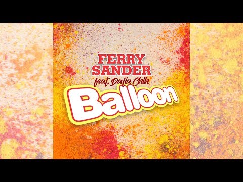 Ferry Sander feat. Dalia Chih - Balloon [Official]