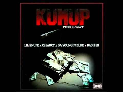 Lil Snupe Ft. C2Saucy, Da Youngin Blue, Dash Sk - Kumup (Prod. G-Wayt)