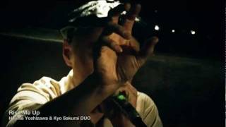 Hajime Yoshizawa & Kyo Sakurai DUO - Rise Me Up (The 1st Session 