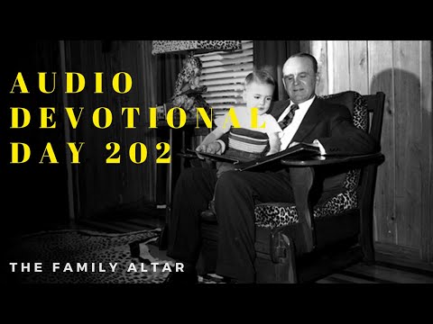 The Family Altar Audio Devotional - Day 202
