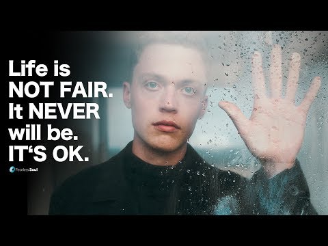 生活是不公平的。它永遠不會是。它是確定的。 (Life is NOT FAIR. It NEVER Will Be. It's OK.)