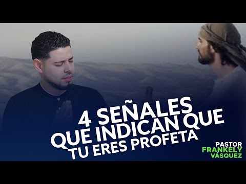 Pastor Frankely Vásquez ► 4 SIGNS THAT INDICATE YOU ARE A PROPHET