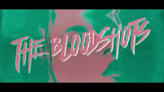 The Bloodshots – “She Likes to Dance”