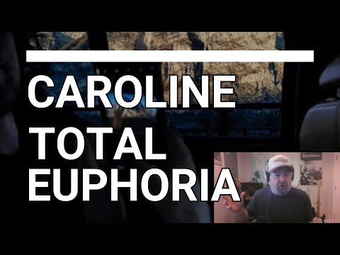 caroline - Total Euphoria | Reaction