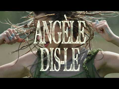 Angèle - Dis-le