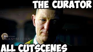 The Curator All Cutscenes - The Dark Pictures: Man of Medan