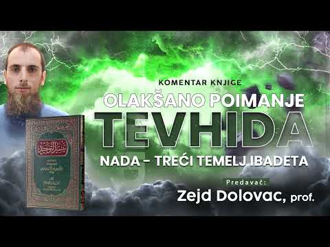 Zejd Dolovac, prof. Nada - treći temelj ibadeta