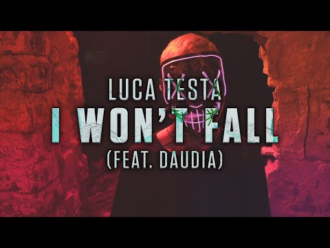 Luca Testa - I Won't Fall (feat. Daudia) [Official Lyric Video]