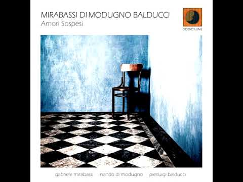 Mirabassi/ Di Modugno/ Balducci ‎– Amori Sospesi (2015 - Album)