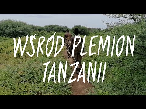 Poznaj plemiona Tanzanii: Hadza, Datoga i Masajowie