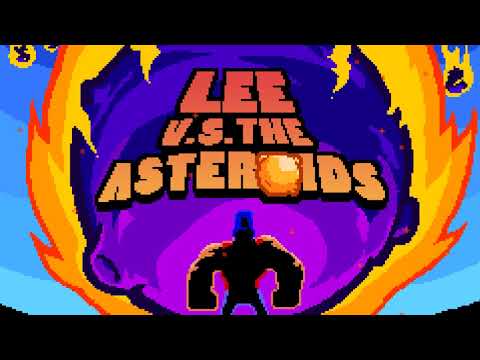 Lee vs the Asteroids Video