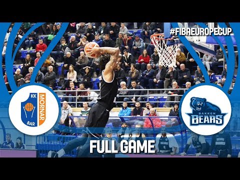 Mornar Bar (MNE) v Bakken Bears (DEN) - Full Game - FIBA Europe Cup 2017-18