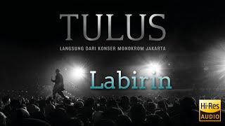 Labirin - Langsung Dari Konser Monokrom Jakarta