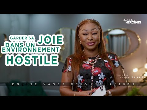 GARDER SA JOIE DANS UN ENVIRONNEMENT HOSTILE  | LE REVEIL DES HÉROÏNES