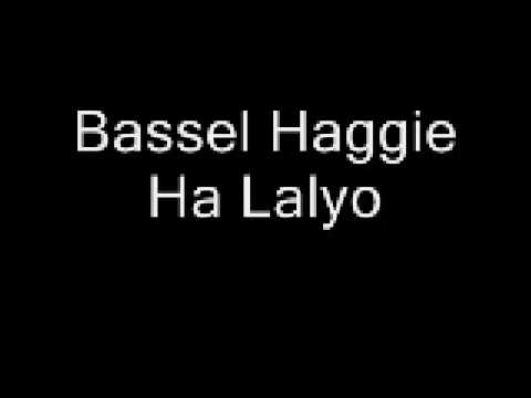 Bassel Haggie - Ha Lalyo