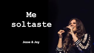 Me Soltaste _ JESSE &amp; JOY (Letra/Lyrics)💕❤💖 #romantic