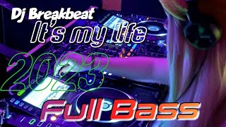 Download lagu Dj Breakbeat ' it's my life ' 2023 || full Bass mp3 Download lagu Dj Breakbeat ' it's my life ' 2023 || full Bass mp3
