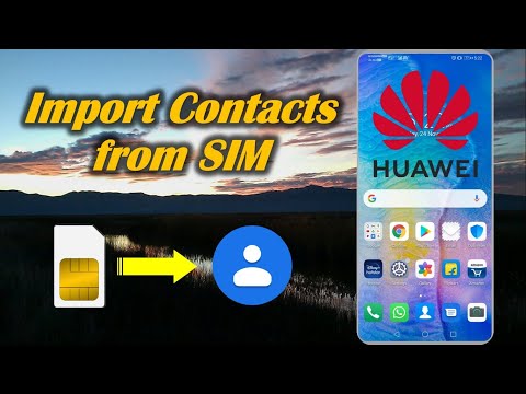 How to Import Contacts from SIM in Huawei