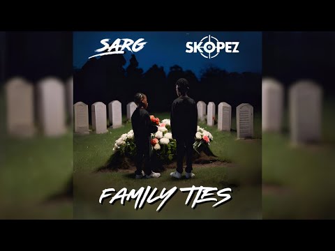 Sarg x Skopez - Family Ties 💙