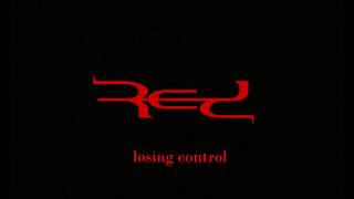 Red - Losing Control (Lyrics)