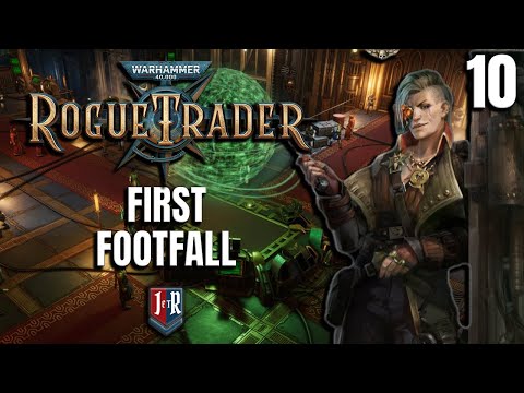 FIRST FOOTFALL - Rogue Trader Beta Gameplay - Warhammer 40K Rogue Trader Ep 10