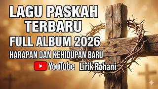 Download lagu LAGU PASKAH TERBARU 2026 - Full Album Lagu Rohani Kebangkitan Yesus Kristus | Part 1 mp3 Download lagu LAGU PASKAH TERBARU 2026 - Full Album Lagu Rohani Kebangkitan Yesus Kristus | Part 1 mp3
