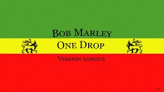 🏝️ BOB MARLEY - ONE DROP - Version longue 📻