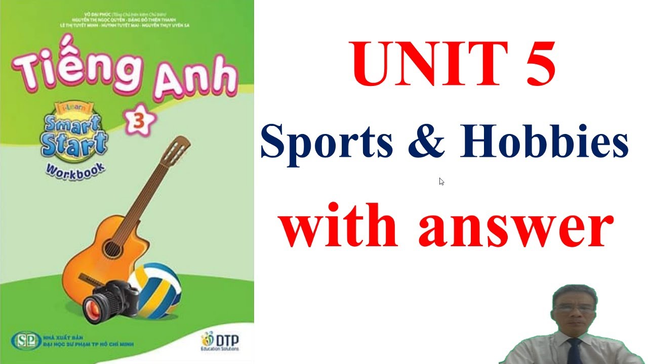 Tiếng Anh 3,  smart start, Unit 5 Sports and Hobbies, Workbook | Learn English with me