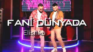 Elishko  Fani Dunyada 2024 HIT         Ахтин Гадаяр  Пул Авай Руш  