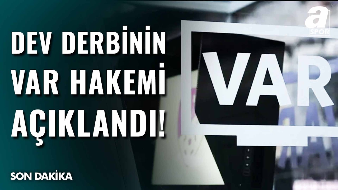 Beşiktaş'ın Fenerbahçe Maçında VAR Hakemi Belli Oldu