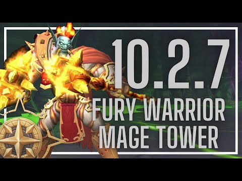 Fury Warrior Mage Tower | An Impossible Foe | 10.2.7