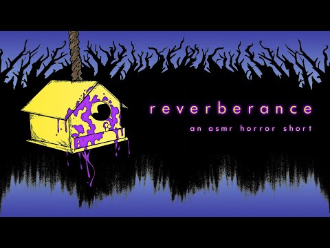 Reverberance - ASMR Horror Short Film