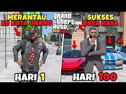100 Hari di GTA 5 Dari Merantau Ke Kota Orang Sampai Jadi Sukses Kaya Raya - GTA 5 MOD