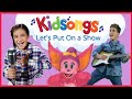 Let S Put On A Show Kidsongs Kids Tap Dance Mr Bassman Me And My Shadow Show Tunes PBS Kids