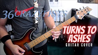 36 Crazyfists - Turns To Ashes (Guitar Cover)