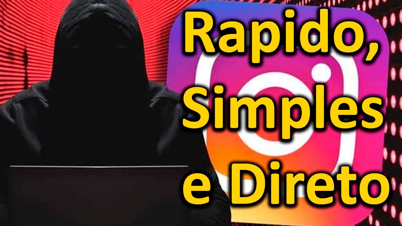 como hackear o instagram! rápido, simples e direto