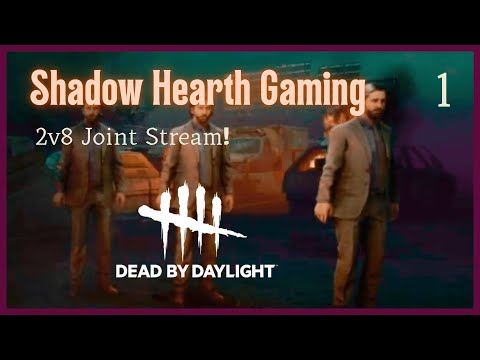 2V8 CHAOS! Dead by Daylight Joint Stream [Ep. 1] | PrincessShallot, Footloose325 & ItsMimosaTV